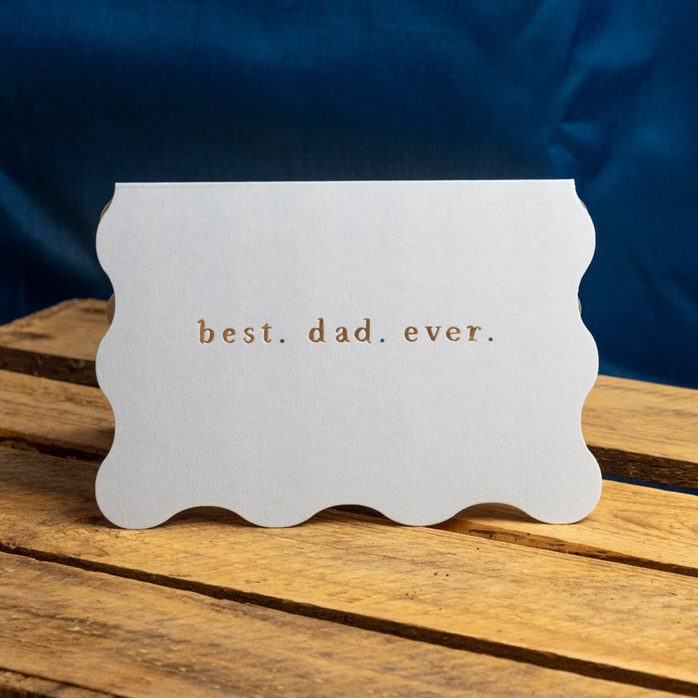 Best Dad Ever - Father's Day Card by Sister Paper Co.