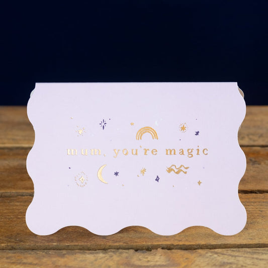 Mum, You're Magic - Unique Mother's Day Card