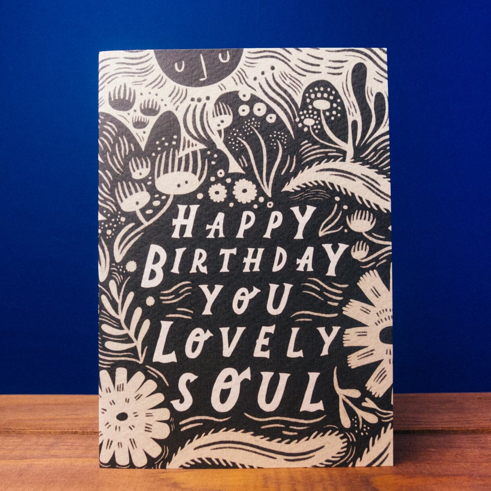 "Happy Birthday You Lovely Soul" Card by Lauren Marina