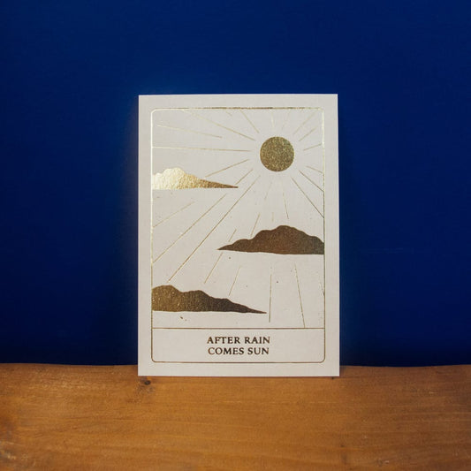 After Rain Comes Sun - Gold Foiled Postcard